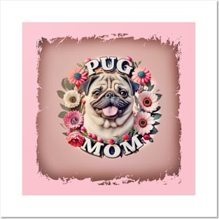 Pug Mom & Flowers Posters and Art